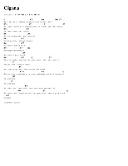 Cigana 
(intro)  C E7 Am C7 F C Dm G7 
 
C                    E7       Am         Gm C7 
Não deixe o tempo acabar com nosso a