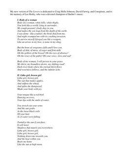 My new version of The Lovers is dedicated to Craig Hella Johnson, David Farwig, and Conspirare, and to 
the memory of Lee