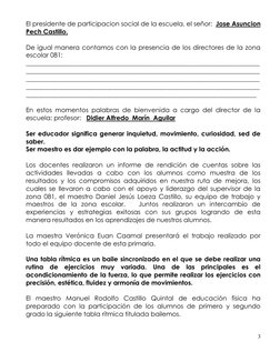 3 
 
El presidente de participacion social de la escuela, el señor:  Jose Asuncion 
Pech Castillo. 
 
De igual manera contamo