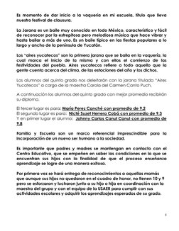 4 
 
Es momento de dar inicio a la vaquería en mi escuela, título que lleva 
nuestro festival de clausura. 
 
La Jarana es un