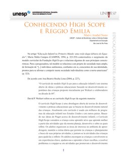 1
EDUCAÇÃO INFANTIL: ABORDAGENS CURRICULARES
Conhecendo High Scope 
e Reggio Emilia
Maévi Anabel Nono
UNESP – Instituto de Bi
