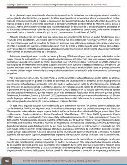 114
Estrategias de afrontamiento y características sociodemográficas en padres de hijos con trastornos del espectro autista
R