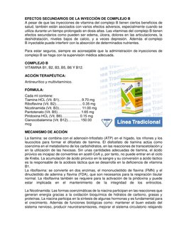 EFECTOS SECUNDARIOS DE LA INYECCIÓN DE COMPLEJO B 
A pesar de que las inyecciones de vitamina del complejo B tienen ciertos b