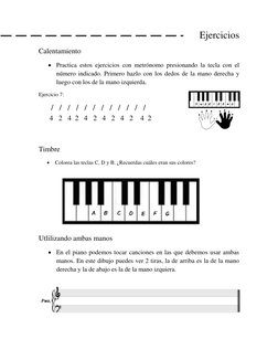 Ejercicios 
Calentamiento  
 Practica estos ejercicios con metrónomo presionando la tecla con el 
número indicado. Primero h