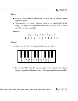 Ejercicios 
Ritmo 
 Escucha con atención el metrónomo (100) y con tus palmas trata de 
seguir los golpes.  
 Toma asiento