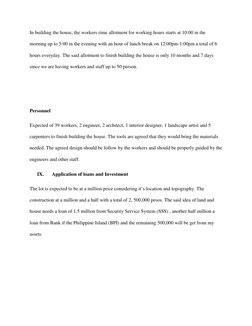 In building the house, the workers rime allotment for working hours starts at 10:00 in the 
morning up to 5:00 in the evening