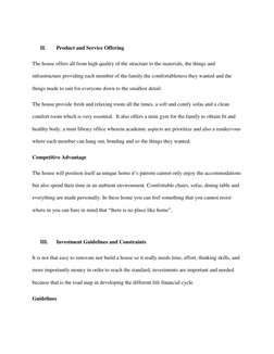 II. 
Product and Service Offering 
The house offers all from high quality of the structure to the materials, the things and