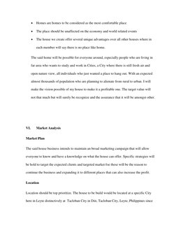  Homes are homes to be considered as the most comfortable place 
 The place should be unaffected on the economy and world r