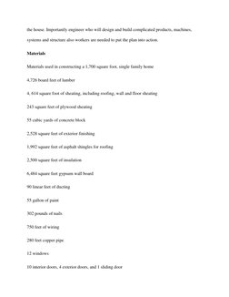 the house. Importantly engineer who will design and build complicated products, machines, 
systems and structure also workers
