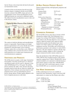 fuel oil. Steam or hot oil provides the heat for the prod-
uct fractionation section.
A portion of the recycle benzene from t