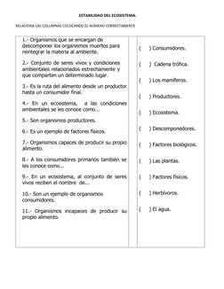 ESTABILIDAD DEL ECOSISTEMA. 
 
RELACIONA LAS COLUMNAS COLOCANDO EL NÚMERO CORRECTAMENTE  
 
 
 
 
1.- Organismos que se enc