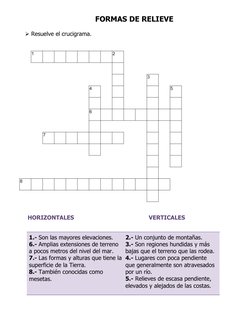FORMAS DE RELIEVE  
  
 Resuelve el crucigrama.  
 
 
 
 
 
      HORIZONTALES                                      
VERTI