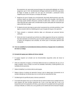de conexiones, etc, para evitar accesos de agua a las uniones del cableado; así  mismo,   
asegurarse  que  la  red   de alim