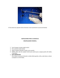 9. Para extraer las capsulas incline el formato e inicie nuevamente el proceso de llenado.  
 
 
 
 
INSTRUCCIONES PARA E