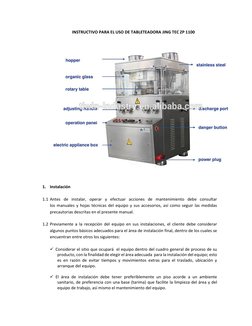 INSTRUCTIVO PARA EL USO DE TABLETEADORA JING TEC ZP 1100 
 
 
 
1. Instalación  
 
1.1 Antes de instalar, operar y efectuar a
