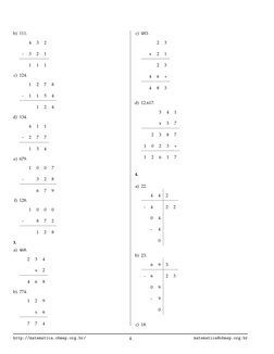 b) 111.
4
3
2
-
3
2
1
1
1
1
c) 124.
1
2
7
8
-
1
1
5
4
1
2
4
d) 134.
4
1
1
-
2
7
7
1
3
4
e) 679.
1
0
0
7
-
3
2
8
6
7
9
f) 128.