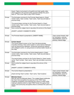 Award. Teams must present a thoughtful and high-quality video 
which appeals to the general public and best exhibits this