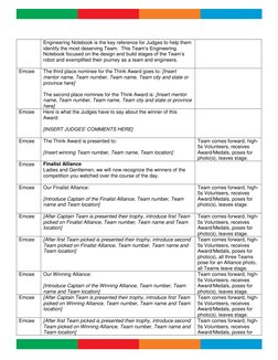 Engineering Notebook is the key reference for Judges to help them 
identify the most deserving Team.  This Team’s Enginee