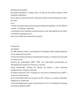 Expresiones de gratitud 
Me gustaría agradecer a Tesilya, Jess y al resto de mis buenos amigos en New 
Harbinger Publications