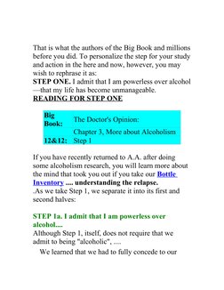 That is what the authors of the Big Book and millions 
before you did. To personalize the step for your study 
and action in