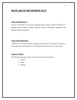 RESEARCH METHODOLOGY
Aims and Objectives
 
 :
The aim of the project is to present a detailed study consent as defence in lab