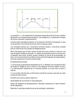 4 
 
 
 
 
 
 
 
 
 
 
La ecuación y = y (θ) representa la naturaleza exacta del perfil de la leva, trazado, 
fabricación y s