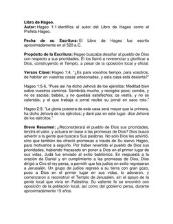 Libro de Hageo. 
Autor: Hageo 1:1 identifica al autor del Libro de Hageo como el 
Profeta Hageo. 
 
Fecha 
de 
su 
Escritura:
