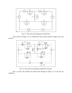 Fig. 3.1: The mesh circuit diagram to be followed. 
And as shown in Figure 3.2, we obtained the mesh currents and the volta