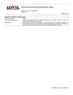 HOJA DE DATOS DE SEGURIDAD ( HDS ) 
 
Fecha de versión: 12/02/2016 
Versión: 2 
Página 7 de 7 
 
SYNPOX DIELECTRIC SOLVEN
