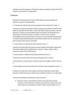 installations under this Agreement. All licenses for software installations will be turned over to
Customer upon execution of