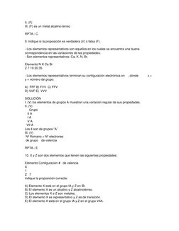II. (F) 
III. (F) es un metal alcalino-terreo 
 
RPTA.: C 
 
9. Indique si la proposición es verdadera (V) o falsa (F). 
 
-