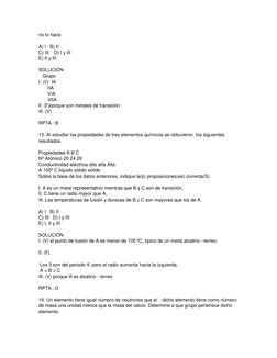 no lo hace. 
 
A) I   B) II   
C) III    D) I y III  
E) II y III 
 
SOLUCIÓN 
   Grupo 
I. (V)  IA 
       IIA 
       VIA