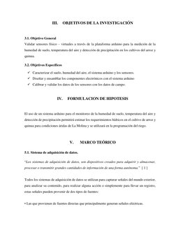 III. 
OBJETIVOS DE LA INVESTIGACIÓN 
 
3.1. Objetivo General 
Validar sensores físico – virtuales a través de la plataforma a
