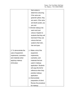 Name:- Nor’Ain Binti Abd Sani
          No. Matrix:- 781118065390001
2. To demonstrate the 
uses of equipment, 
implements, c