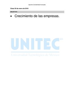 Apuntes Contabilidad Avanzada 
 
Clase 20 de enero de 2018 
OBJETIVO: 
 Crecimiento de las empresas.