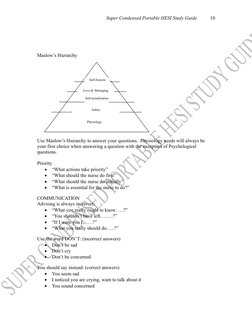 Super Condensed Portable HESI Study Guide
10
Maslow’s Hierarchy
Use Maslow’s Hierarchy to answer your questions.  Physiology