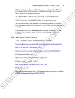 Super Condensed Portable HESI Study Guide
4
9) Memorize hints, meds, ranges, lab values, etc. as outlined in the HESI study