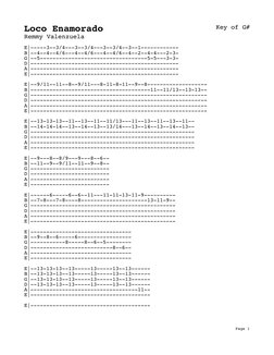 Page 1
Key of G#
Loco Enamorado
Remmy Valenzuela
E|-----3--3/4---3--3/4---3--3/4--3--1------------
B|--4--4--4/6---4--4/6---4