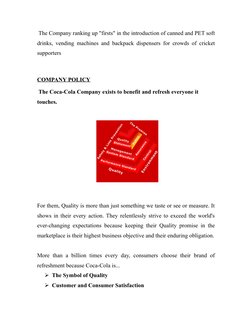 The Company ranking up "firsts" in the introduction of canned and PET soft
drinks, vending machines and backpack dispensers