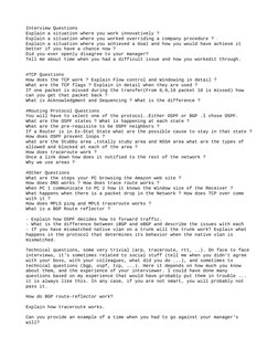 Interview Questions
Explain a situation where you work innovatively ?
Explain a situation where you worked overriding a compa