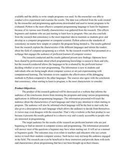 available and the ability to write simple programs was used. So the researcher was able to 
conduct a live experiment and exa