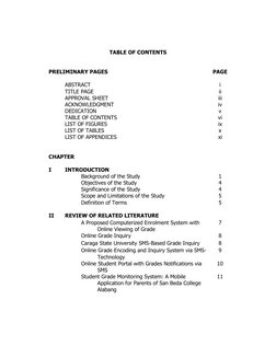 TABLE OF CONTENTS 
 
 
PRELIMINARY PAGES 
PAGE 
 
 
ABSTRACT  
i 
TITLE PAGE  
ii 
APPROVAL SHEET  
iii 
ACKNOWLE