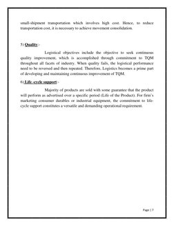 Page | 7  
 
small-shipment transportation which involves high cost. Hence, to reduce 
transportation cost, it is necessary