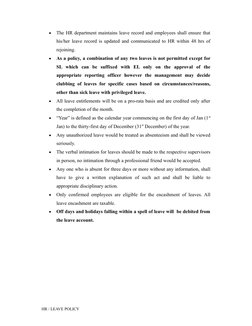 
The HR department maintains leave record and employees shall ensure that
his/her leave record is updated and communicated t