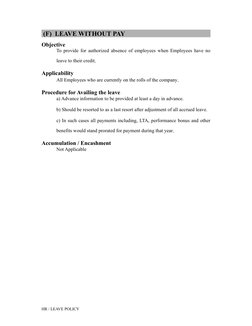 (F)  LEAVE WITHOUT PAY 
Objective
To provide for authorized absence of employees when Employees have no
leave to their credi