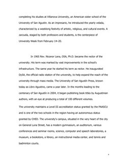 4 
completing his studies at Villanova University, an American sister school of the 
University of San Agustin. As an impre