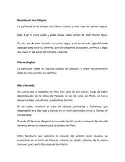 Descripción morfológica: 
La parihuana es de cuerpo color blanco rosado, y alas rojas con puntas negras. 
 
Mide 1,22 m Tie