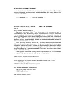 III -  SEQÜÊNCIAS PARA CONSULTAS
Há diversas maneiras de o leitor consultar os assuntos que compõe este livro. O arranjo dos