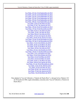 “Ley de Vehículos y Tránsito de Puerto Rico” [Ley 22-2000, según enmendada] 
 
 
Rev. 05 de febrero de 2018 
 www.ogp.pr.gov