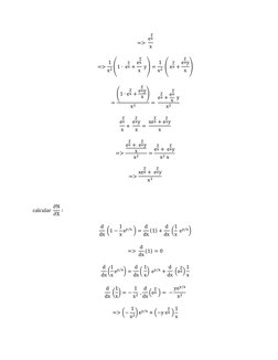 => e
y
x
x  
=> 1
x2 (1 ∙ e
y
x + e
y
x
x  y) = 1
x2 ( e
y
x + e
y
xy
x ) 
=
(1 ∙e
y
x + e
y
xy
x )
x2
= 
e
y
x + e
y
x
x  y
